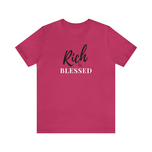 Rich and Blessed T-Shirt