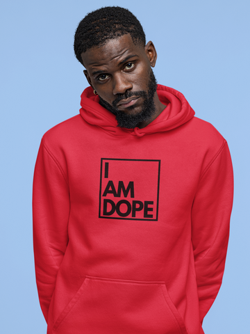 I AM DOPE Hoodie