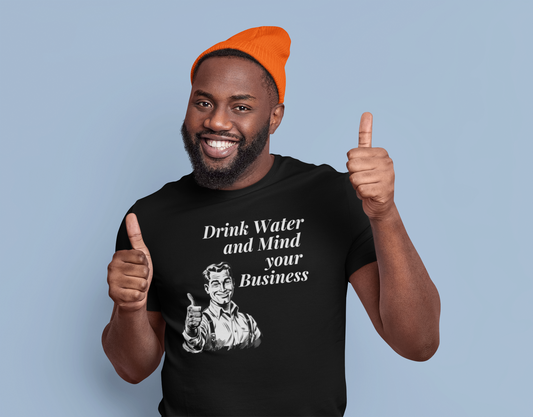 Drink Water T- Shirt